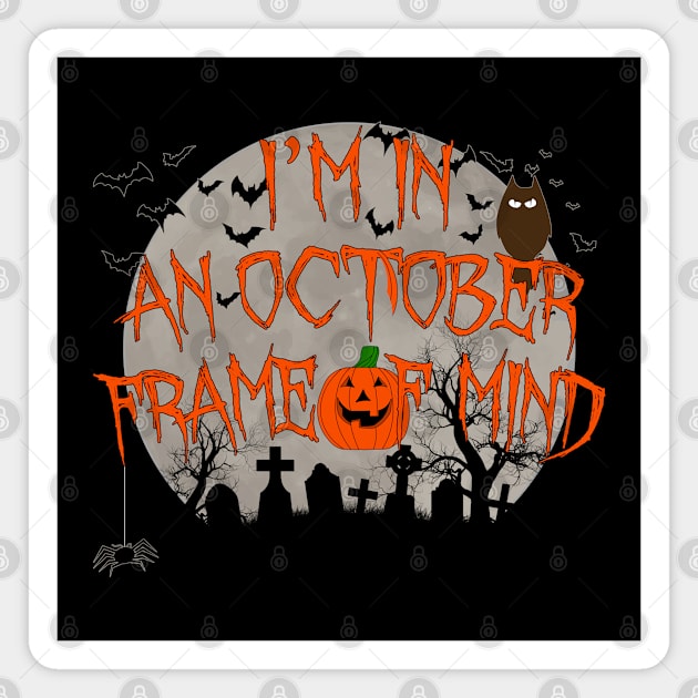 I'm in an October frame of mind as Halloween gifts Magnet by Soul Searchlight